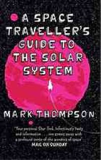 cover of the book A space traveller's guide to the solar system