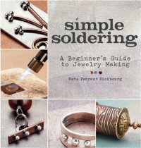 cover of the book Simple Soldering : a Beginner's Guide to Jewelry Making