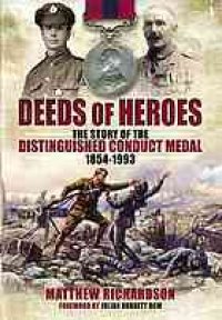 cover of the book Deeds of heroes : the story of the Distinguished Conduct Medal, 1854-1993