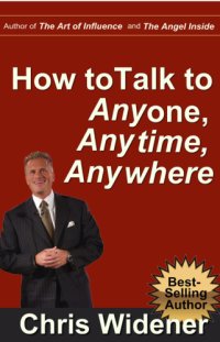 cover of the book How to Talk to Anybody, Anytime, Anywhere: 3 Steps to Make Instant Connections