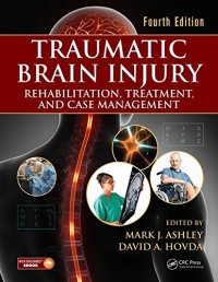 cover of the book Traumatic Brain Injury: Rehabilitation, Treatment, and Case Management, Fourth Edition