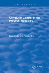 cover of the book Revival: Computer Control in the Process Industries (1987)