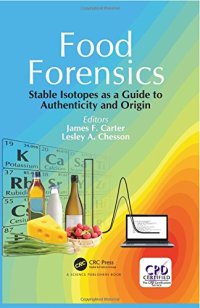 cover of the book Food forensics : stable isotopes as a guide to authenticity and origin