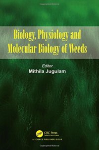 cover of the book Biology, physiology, and molecular biology of weeds