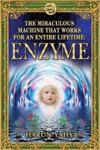 cover of the book The machine that works for a lifetime: Enzyme