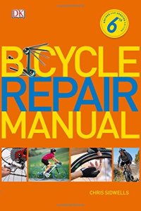 cover of the book Bicycle Repair Manual, 6th Edition