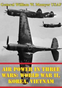 cover of the book Air Power in Three Wars: World War II, Korea, Vietnam