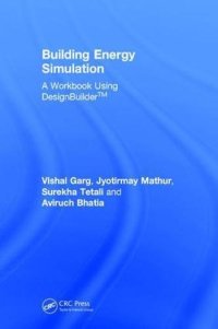 cover of the book Building Energy Simulation: A Workbook Using DesignBuilder™