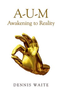 cover of the book A-U-M : awakening to reality