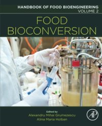 cover of the book Handbook of Food Bioengineering, Volume 2: Food Bioconversion