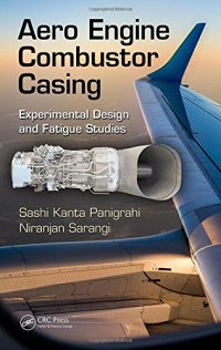 cover of the book Aero engine combustor casing : experimental design and fatigue studies