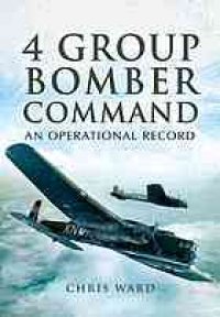 cover of the book 4 Group Bomber Command : an operational record