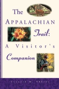 cover of the book The Appalachian Trail : a visitor's companion