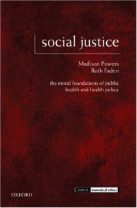 cover of the book Social justice : the moral foundations of public health and health policy