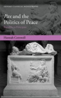 cover of the book Pax and the Politics of Peace: Republic to Principate