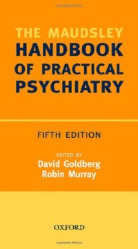 cover of the book The Maudsley Handbook of practical psychiatry