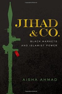 cover of the book Jihad & co. : black markets and Islamist power