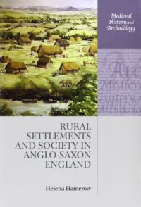 cover of the book Rural settlements and society in Anglo-Saxon England