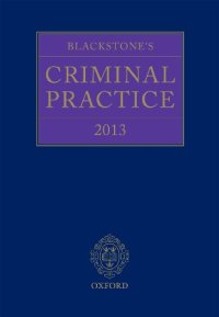 cover of the book Blackstone's criminal practice 2013