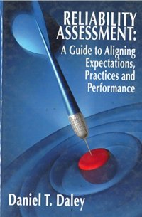 cover of the book Reliability Assessment: A Guide to Aligning Expectations, Practices, and Performance