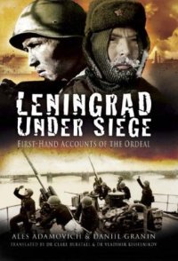 cover of the book Leningrad under siege : first-hand accounts of the ordeal