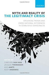 cover of the book Myth and Reality of the Legitimacy Crisis: Explaining Trends and Cross-National Differences in Established Democracies