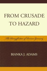 cover of the book From crusade to hazard : the denazification of Bremen, Germany