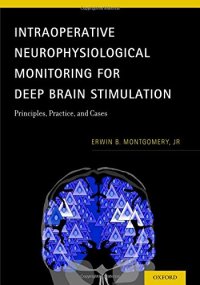 cover of the book Intraoperative neurophysiological monitoring for deep brain stimulation : principles, practice, and cases