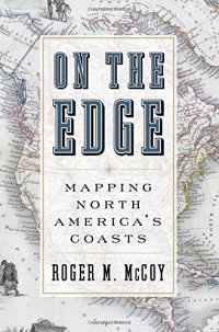 cover of the book On the edge : mapping North America's coasts