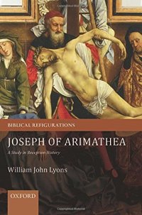 cover of the book Joseph of Arimathea : a study in reception history