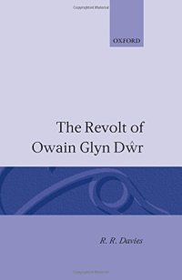 cover of the book The revolt of Owain Glyn Dwr