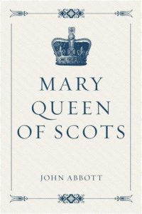 cover of the book Mary Queen of Scots