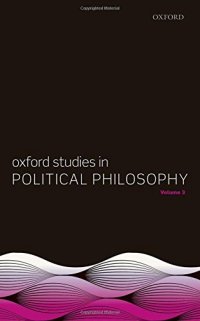 cover of the book Oxford studies in political philosophy. Volume 3