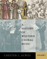 cover of the book A History of Western Choral Music, Volume 1