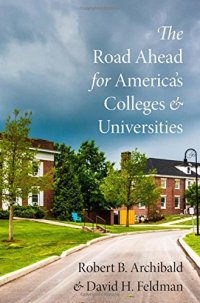 cover of the book The road ahead for America's colleges and universities