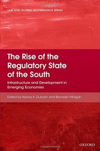 cover of the book The rise of the regulatory state of the South : infrastructure and development in emerging economies