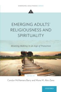 cover of the book Emerging adults' religiousness and spirituality : meaning-making in an age of transition