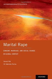 cover of the book Marital Rape: Consent, Marriage, and Social Change in Global Context