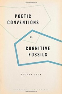 cover of the book Poetic conventions as cognitive fossils : where do conventions come from?