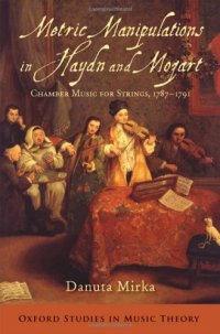 cover of the book Metric manipulations in Haydn and Mozart : chamber music for strings, 1787-1791