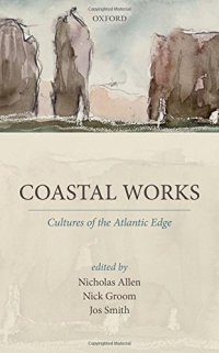 cover of the book Coastal works : cultures of the Atlantic edge