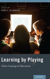 cover of the book Learning by playing : video gaming in education