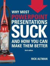 cover of the book Why most PowerPoint presentations suck : and how you can make them better