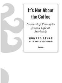 cover of the book It's Not About the Coffee: Lessons on Putting People First from a Life at Starbucks