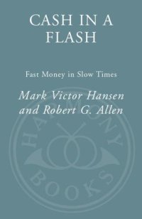 cover of the book Cash in a flash : fast money in slow times