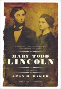 cover of the book Mary Todd Lincoln: A Biography