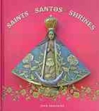 cover of the book Saints, Santos, shrines