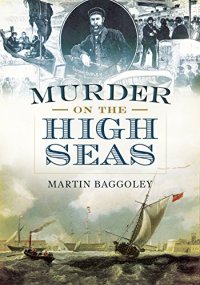 cover of the book Murder on the High Seas: Mutinies, Executions and Cannibalism