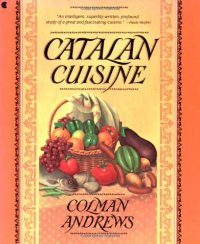 cover of the book Catalan cuisine : Europe's last great culinary secret