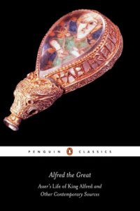 cover of the book Alfred the Great : Asser's Life of King Alfred and other contemporary sources